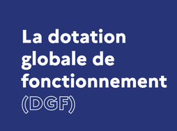 Réponse du ministre à la question de l&rsquo;accompagnement des communes pour faciliter le calcul de la dotation globale de fonctionnement